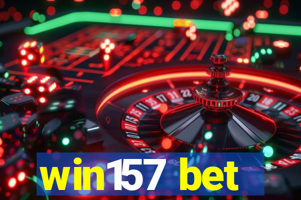 win157 bet